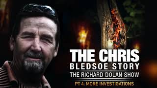 Chris Bledsoe Interview Pt 4 More Investigations. The Richard Dolan Show.