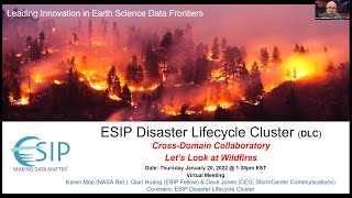 ESIP Cross-Domain Collaboration Laboratory -- Let’s Look at Wildfires