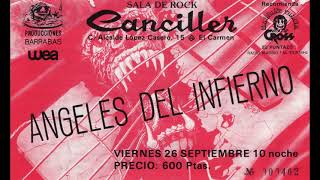 ÁNGELES DEL INFIERNO - 3 Canciones (Live Sala Canciller, 26 de septiembre de 1986)