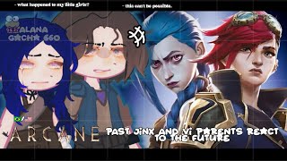 •|Past Jinx and Vi Family React to Future (Arcane - season 1 and 2)|• GACHA CLUB 🇧🇷/🇺🇸