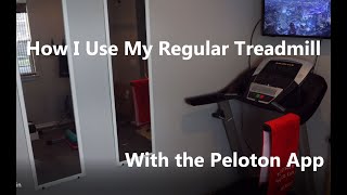 How I Use a Regular Treadmill with the Peloton App (Apple iOS)