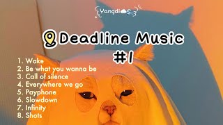 | Deadline Music | #1 List nhạc chạy deadlines, học tập, làm việc. #deadline #music #studymusic