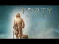 Forty Nights (2016) | Full Movie | DJ Perry | The Quest Trilogy