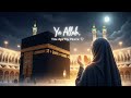 Ya Allah, You Are My Peace 🤍 | Emotional Arabic Nasheed