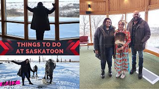 THINGS TO DO AT SASKATOON | EXPLORE SASKATCHEWAN | WANUSKEWIN HERITAGE PARK | LIFE IN CANADA