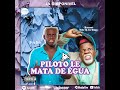 Piloto Le Mata De Égua - Boss Cuca Feat Massano Bebê (afro House)