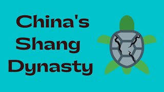 The Shang Dynasty - Chinese History
