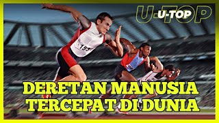 5 ATLET PEMILIK REKOR LARI TERCEPAT DI DUNIA | U-TOP