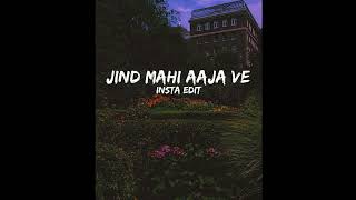 Jind Mahi Aaja Ve (Insta trending) | Diljit Dosanjh |Suno