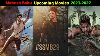 Mahesh Babu Most Awaited Upcoming Movies 2023-2024 | Mahesh Babu Upcoming Movies
