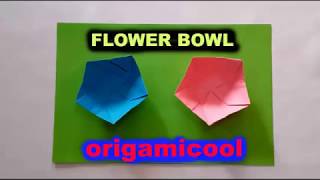 FLOWER BOWL ORIGAMI | ORIGAMICOOL | EASY TUTORIALS | HOW TO MAKE PAPER FLOWER BOWL | BOWL FLOR