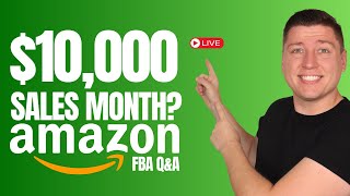 How Many Products Do You Need to Get to $10k Monthly Sales? + Amazon FBA Q\u0026A