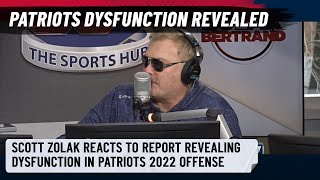 Scott Zolak reacts to report revealing massive level of dysfunction in Patriots' 2022 offense