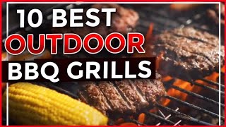 Top Best BBQ Grills, Gas Grill/Propane, Charcoal Grill, Smoker, Pettet Grill