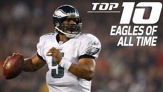 Top 10 Philadelphia Eagles of All Time | NFL Films