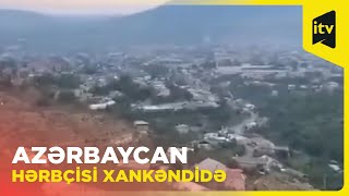 Hərbçimiz Xankəndidən video paylaşdı