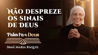 Palavra de Deus | Não despreze os sinais de Deus (Lc 12,54-59) Ir. Maria Raquel 25/10