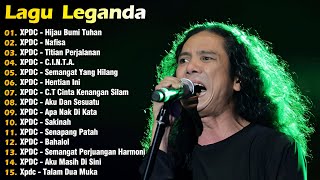 XPDC Full Album || Lagu XPDC Leganda || Hijau Bumi Tuhan, C.I.N.T.A. | Lagu Rock Kapak Terpilih 90an