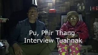 Pu, Phir Thang Larnak le Interview Tuahnak