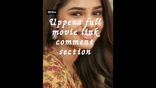 Uppena full movie in telugu hd/link in description/ and comment section