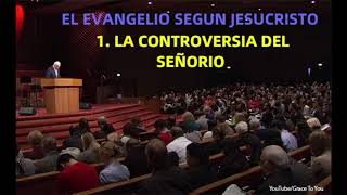 LA CONTROVERSIA DEL SEÑORIO - John MacArthur