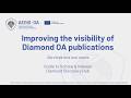 Webinar - Improving the Visibility of Diamond Open Access Publications Services and Use Cases