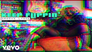 Brooke Lynne - Keep Flippin’ (Official Video)