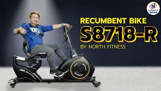 จักรยานเอนปั่น(Recumbent Bike) - รีวิว S8718-R By North Fitness