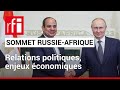 Russie-Afrique : «L'enjeu fondamental : définir une nouvelle stratégie de coopération directe» • RFI