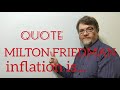 Tutor Nick P Quotes (112) Milton Friedman - Inflation Is Taxation Without Legislation