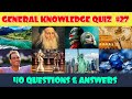 General Knowledge Trivia Quiz (Part 27)