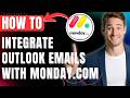How to Integrate Your Outlook Emails With Monday.com Easily 2026