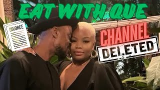 CHANNEL DELETED | WHAT HAPPENED TO  Eat with Que and HER HUSBAND ??