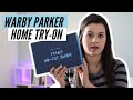 WARBY PARKER HOME TRY ON HELP ME PICK MY NEW GLASSES