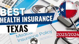 Best Health Insurance In Texas (2023)