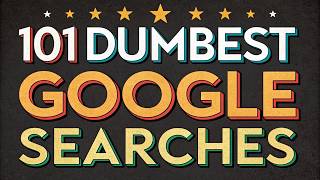 101 Dumbest Things People Googled in the US