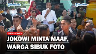 JOKOWI MINTA MAAF Jelang Turun Dari Kursi Presiden Republik Indonesia, Warga Sibuk Foto!