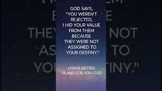 #God says I have better plans for you#Christian quotes