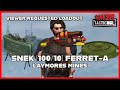 TACTICOOL: VIEWER REQUEST - SNEK (100/10) FERRET-A (🟡🟡🟡), LAYMORES + MINES