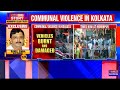 9 cops injured 40 arrested in communal violence in kolkata nia team reaches mominpur english news