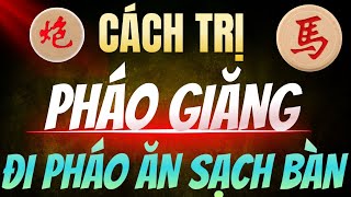 [ Cờ Tướng ] Cách Hạ Pháo Giăng Dù Đối Phương Có Phòng Thủ Hay Cỡ Nào