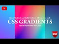 CSS Gradient Background Tutorial in Hindi ll Linear Gradient and Radial Gradient Tutorial ll CSS3