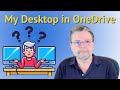 Why Is My Desktop in OneDrive?