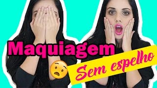 MAQUIAGEM SEM ESPELHO - VEDA #18