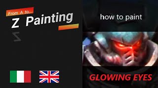 How to paint glowing eyes, z painting miniatures