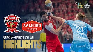 Telekom Veszprém HC vs Aalborg Håndbold | Quarter-finals | EHF Champions League Men 2023/24