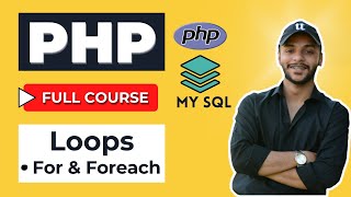 Loops in PHP | For & Foreach Loop | Tutorial 15