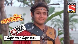 WeekiVideos | Baalveer | 4 April to 8 April 2016