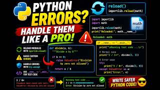 Python reload() & Error Handling Explained | raise, try-except, __main__