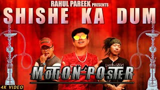 Motion Poster | Releasing | Rahul Pareek | Shishe Ka Dum | Motion pictures